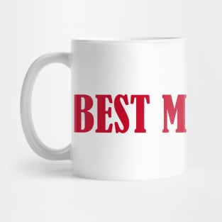 BEST MOM EVER Mug